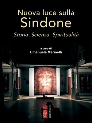 cover image of Nuova luce sulla Sindone. Storia Scienza Spiritualità